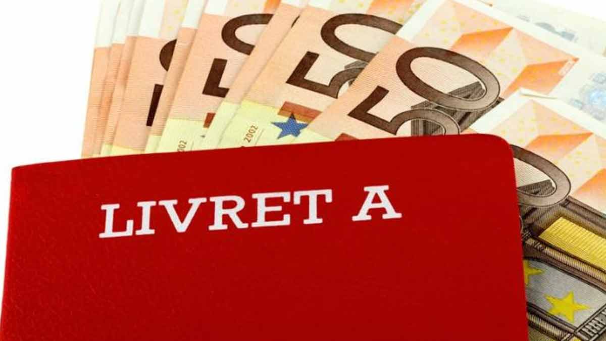 Mauvaise nouvelle pour le Livret A et épargne, révélation sur ceux qui vous attendent prochainement